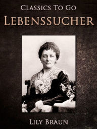 Title: Lebenssucher, Author: Lily Braun