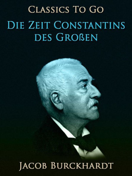 Die Zeit Constantins des Großen