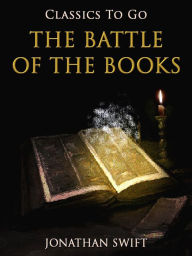 Title: The Battle of the Books, Author: Jonathan Swift