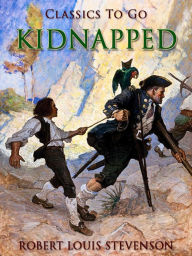 Title: Kidnapped, Author: Robert Louis Stevenson