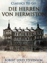 Title: Die Herren von Hermiston, Author: Robert Louis Stevenson