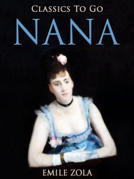 Title: NANA, Author: Emile Zola