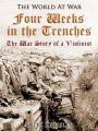 Four Weeks in the Trenches / The War Story of a Violinist