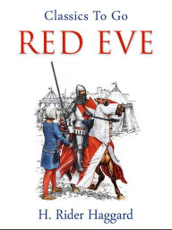 Title: Red Eve, Author: H. Rider Haggard