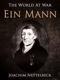 Title: Ein Mann, Author: Joachim Nettelbeck