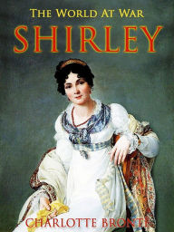 Title: Shirley, Author: Charlotte Brontë