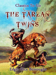 Title: The Tarzan Twins, Author: Edgar Rice Burroughs