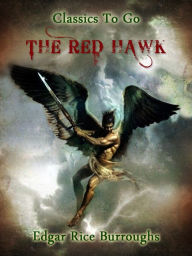 Title: The Red Hawk, Author: Edgar Rice Burroughs