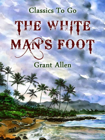 The White Man's Foot