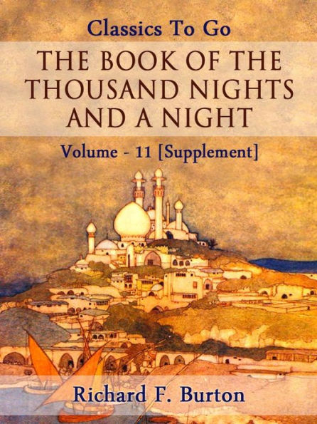 The Book of the Thousand Nights and a Night - Volume 11 [Supplement]