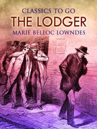 Title: The Lodger, Author: Marie Belloc Lowndes