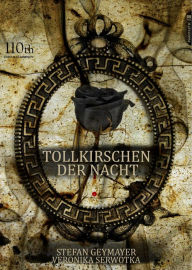 Title: Tollkirschen der Nacht, Author: Stefan Geymayr