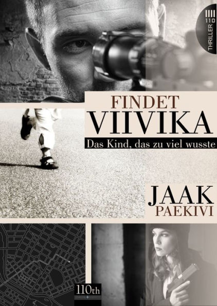 Findet Viivika: Das Kind, das zu viel wusste