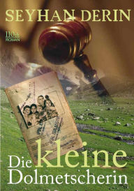 Title: Die kleine Dolmetscherin, Author: Seyhan Derin