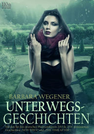 Title: Unterwegsgeschichten, Author: Barbara Wegener