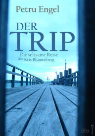 Title: Der Trip, Author: Petru Engel