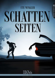 Title: Schattenseiten, Author: Ute Winkler