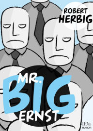 Title: Mr. Big - ernst, Author: Robert Herbig