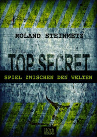 Title: Spiel zwischen den Welten, Author: Roland Steinmetz