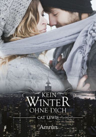 Title: Falling Paradise 1: Kein Winter ohne dich, Author: Cat Lewis