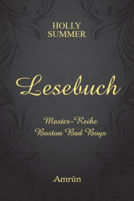 Title: Das Holly Summer Lesebuch: Sneak Peeks in die Boston Bad Boys und die Master-Reihe, Author: Holly Summer