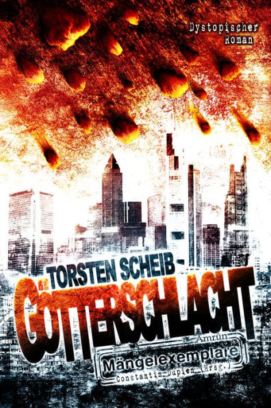 Götterschlacht: Dystopischer Roman