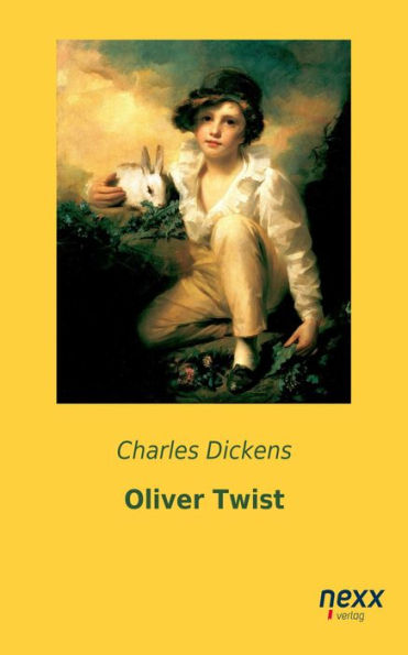 Oliver Twist: nexx - WELTLITERATUR NEU INSPIRIERT