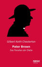 Pater Brown - Das Paradies der Diebe: nexx classics - WELTLITERATUR NEU INSPIRIERT