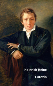 Title: Lutetia, Author: Heinrich Heine