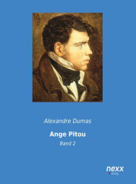 Title: Ange-Pitou - Band 2: oder: Die Erstürmung der Bastille, Author: Alexandre Dumas