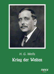 Title: Krieg der Welten: nexx - WELTLITERATUR NEU INSPIRIERT, Author: H. G. Wells