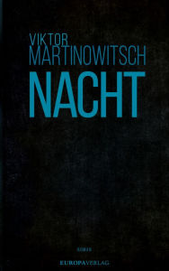 Title: Nacht, Author: Viktor Martinowitsch