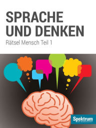 Title: Sprache und Denken: Die grossen Fragen der Philosophie, Author: Spektrum der Wissenschaft