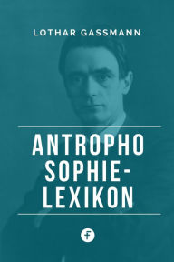 Title: Anthroposophie-Lexikon, Author: Lothar Gassmann