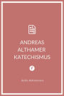 Andreas Althamer Katechismus