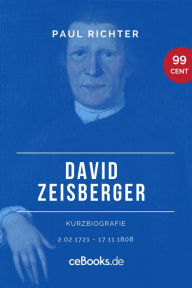 Title: David Zeisberger 1720 - 1808: Kurzbiografie, Author: Paul Richter