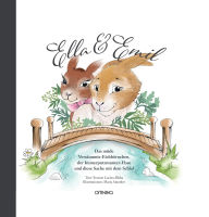 Title: Ella & Emil - Das Einschlafbuch: Das müde Versäumnix-Eichhörnchen, der Immerputzmunter-Hase und diese Sache mit dem Schlaf, Author: Yvonne Lacina-Blaha