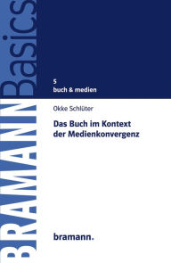 Title: Das Buch im Kontext der Medienkonvergenz, Author: Okke Schlüter