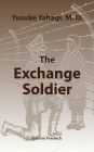 The Exchange Soldier: A novel