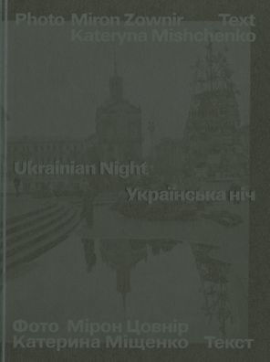 Miron Zownir: Ukrainan Night