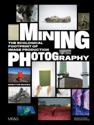 Mining Photography: The Ecological Footprint of Image Production