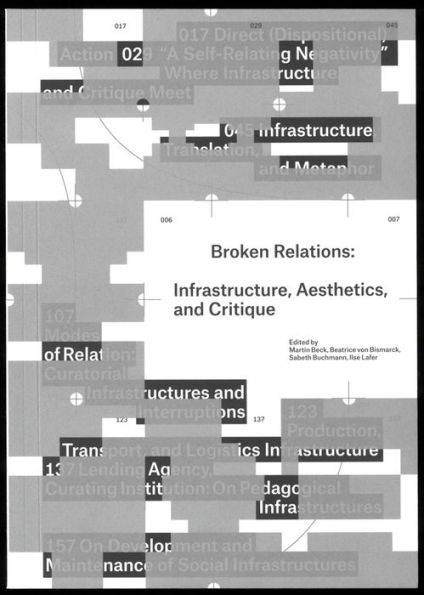 Broken Relations: Infrastructure, Aesthetics, and Critique