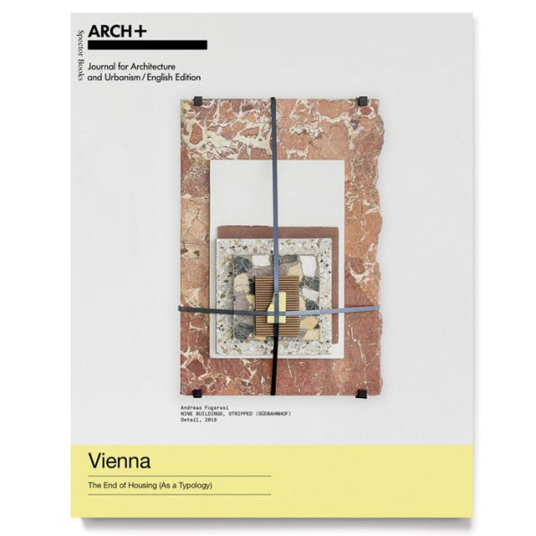 Vienna: The End of Housing (As a Typology)