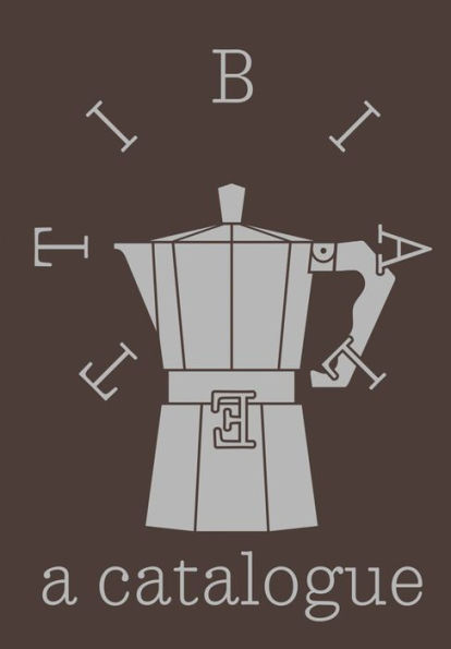 David Bergé: Bialetti: A Catalogue