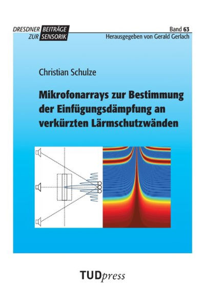 Mikrofonarrays zur Bestimmung der Einfï¿½gungsdï¿½mpfung an verkï¿½rzten Lï¿½rmschutzwï¿½nden