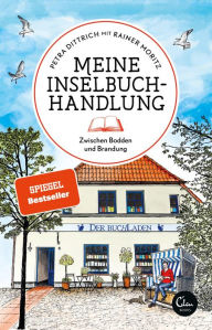 Title: Meine Inselbuchhandlung: Zwischen Bodden und Brandung, Author: Petra Dittrich