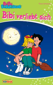 Title: Bibi Blocksberg - Bibi verliebt sich: Roman zum Hörspiel, Author: Theo Schwartz