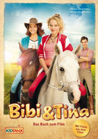 Title: Bibi & Tina - Das Buch zum Film: Roman, Author: Bettina Börgerding