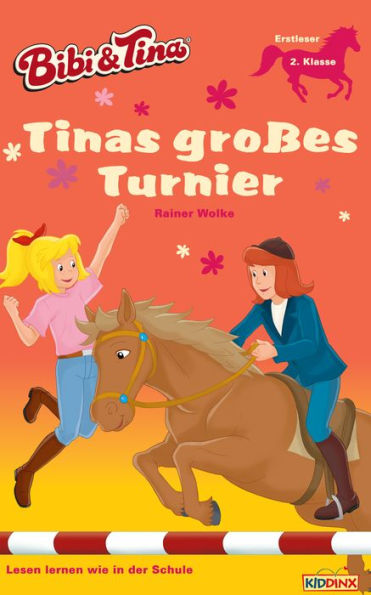 Bibi & Tina - Tinas großes Turnier: Erstlesebuch