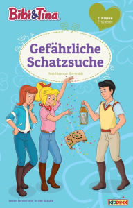 Title: Bibi & Tina - Gefährliche Schatzsuche: Erstlesebuch, Author: Matthias von Bornstädt